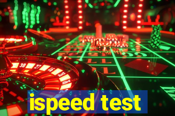 ispeed test