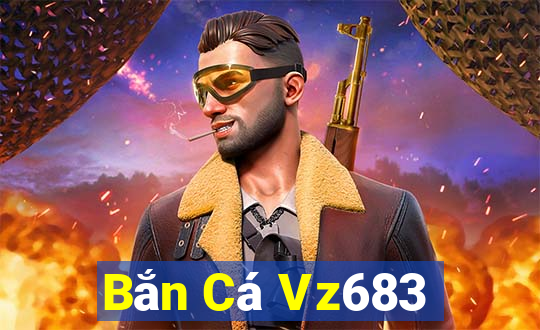 Bắn Cá Vz683