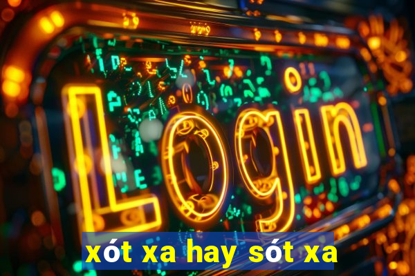 xót xa hay sót xa