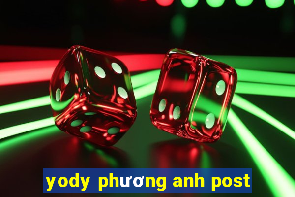 yody phương anh post