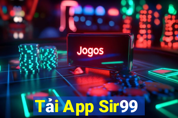 Tải App Sir99