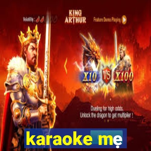 karaoke mẹ