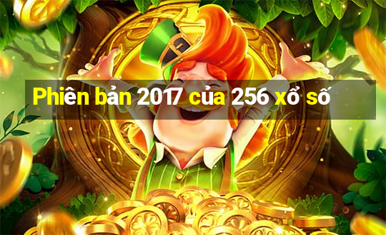 Phiên bản 2017 của 256 xổ số