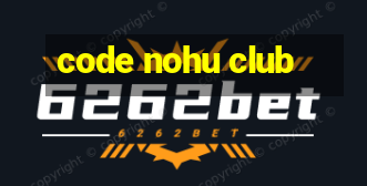 code nohu club