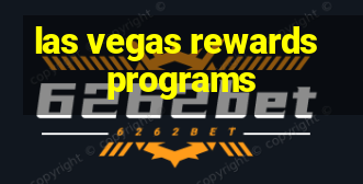 las vegas rewards programs