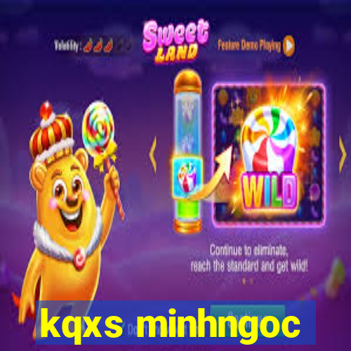 kqxs minhngoc