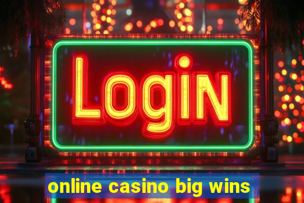 online casino big wins