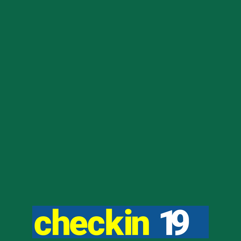 checkin 19