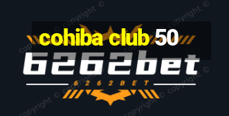 cohiba club 50