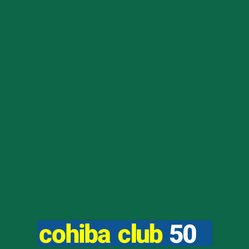 cohiba club 50