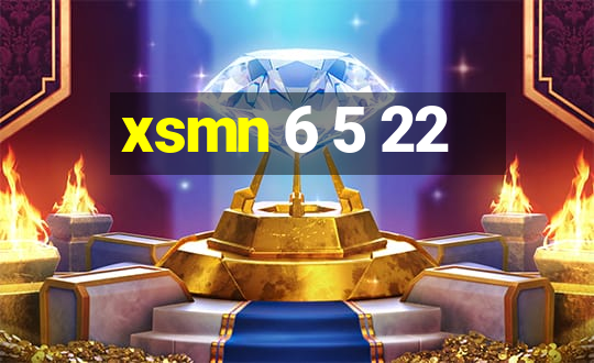 xsmn 6 5 22