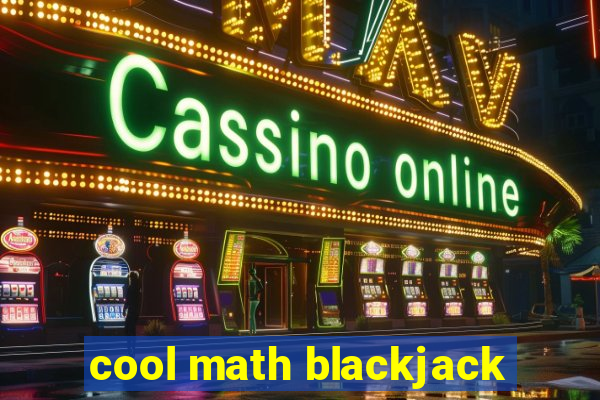 cool math blackjack