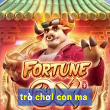 trò chơi con ma