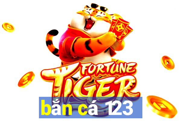 bắn cá 123