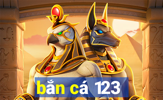 bắn cá 123