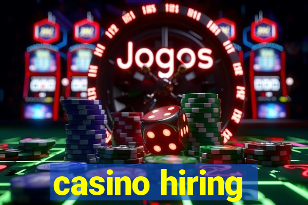 casino hiring