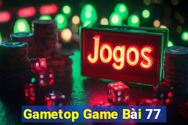 Gametop Game Bài 77