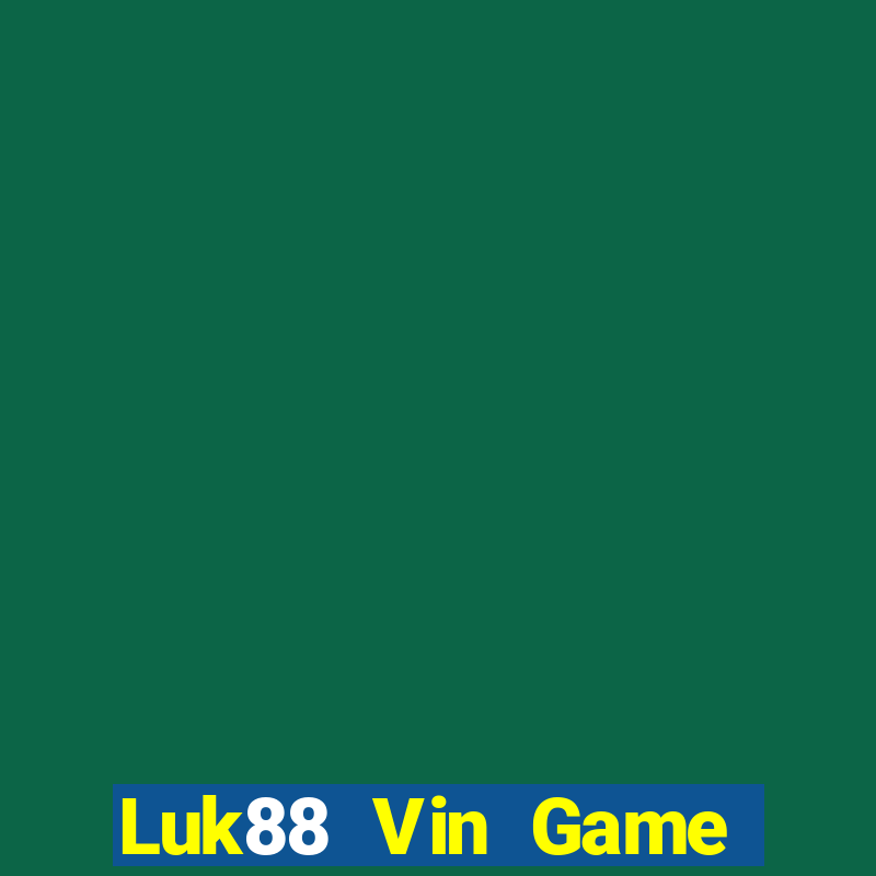 Luk88 Vin Game Bài Kubet