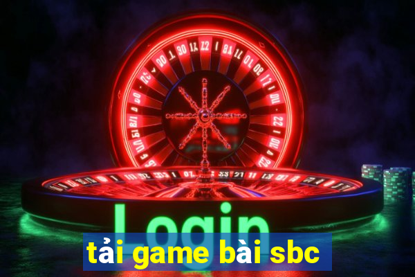 tải game bài sbc