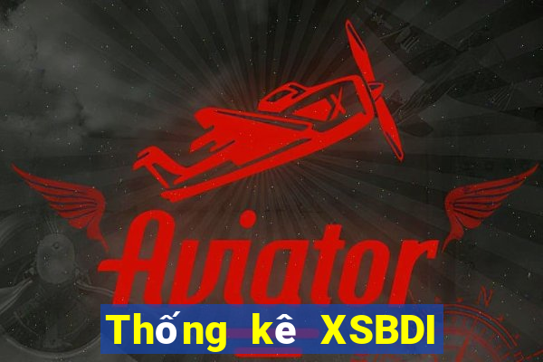 Thống kê XSBDI ngày thứ sáu