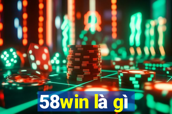 58win là gì