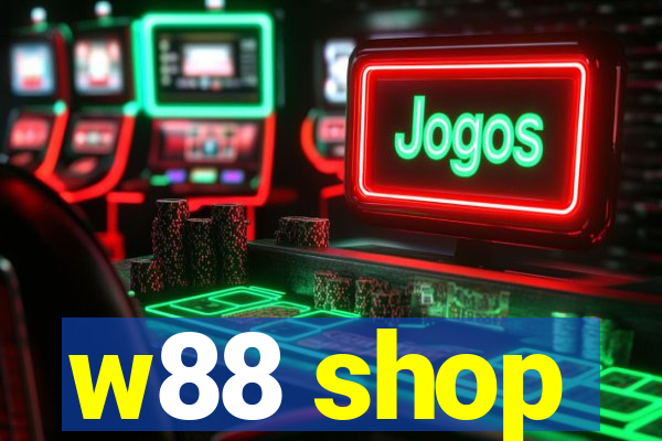 w88 shop