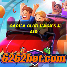 gacha club hacks hair