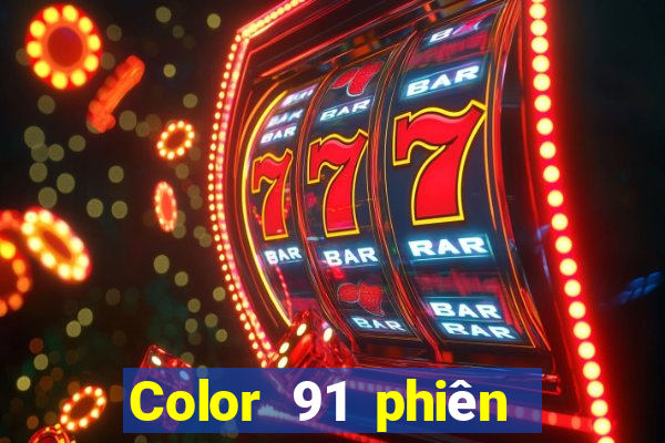 Color 91 phiên bản mới nhất