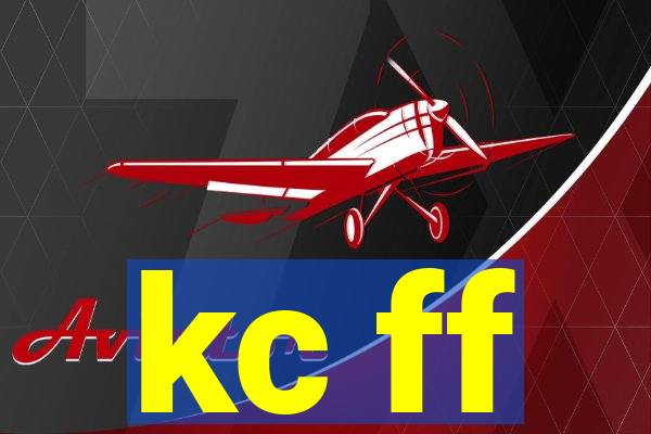 kc ff