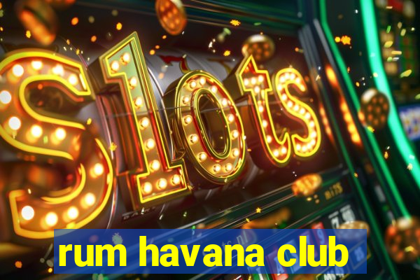 rum havana club