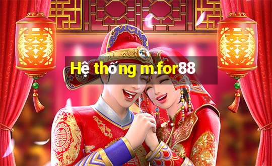 Hệ thống m.for88