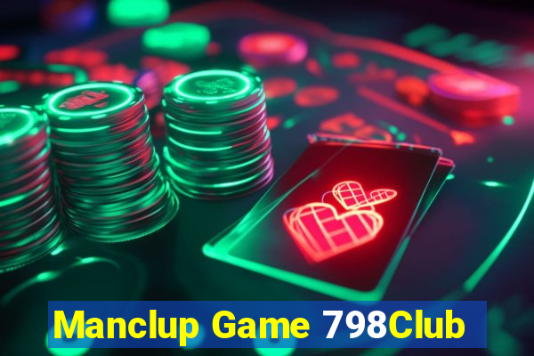 Manclup Game 798Club