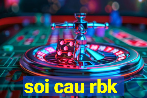 soi cau rbk