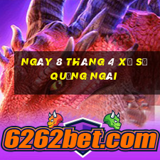 ngày 8 tháng 4 xổ số quảng ngãi