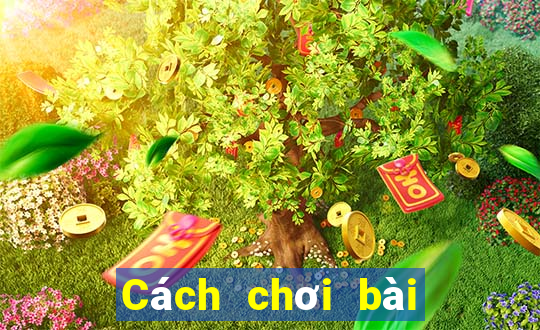 Cách chơi bài liêng giỏi