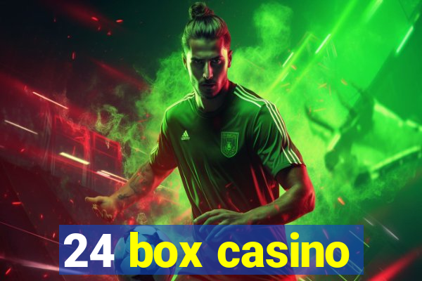 24 box casino