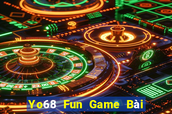 Yo68 Fun Game Bài Quốc Tế