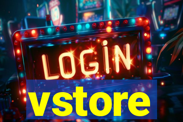 vstore