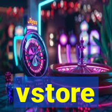 vstore