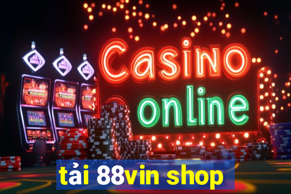 tải 88vin shop