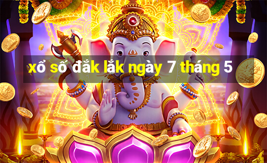 xổ số đắk lắk ngày 7 tháng 5