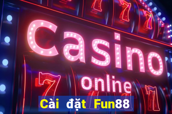 Cài đặt Fun88 Xổ số may mắn