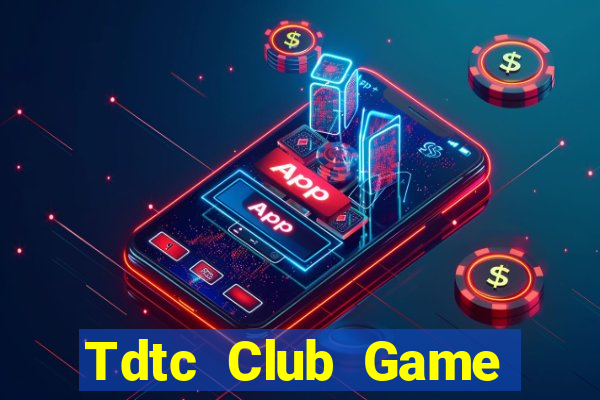 Tdtc Club Game Bài Đổi Thưởng Caovietnet