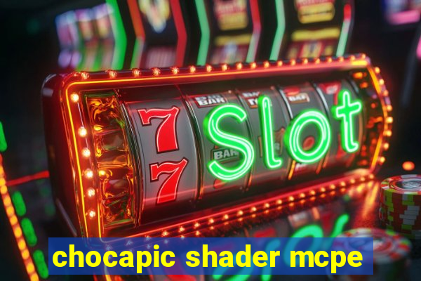 chocapic shader mcpe