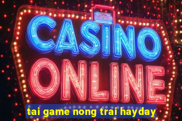 tai game nong trai hayday