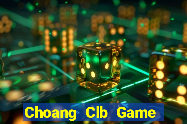 Choang Clb Game Bài Đổi Thưởng B52