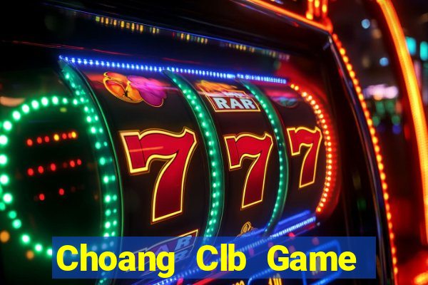 Choang Clb Game Bài Đổi Thưởng B52