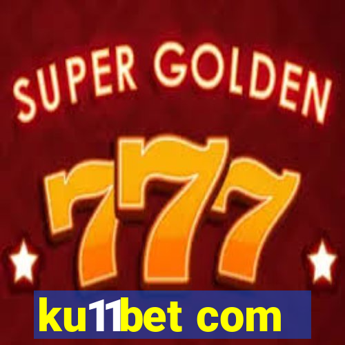 ku11bet com