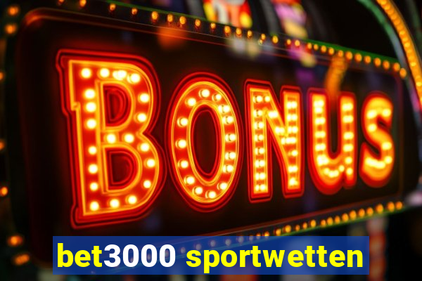 bet3000 sportwetten