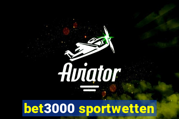 bet3000 sportwetten